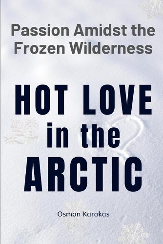 Hot Love in the Arctic