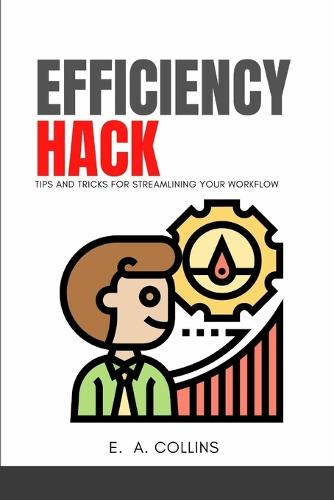 Efficiency Hacks