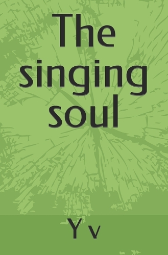 The singing soul
