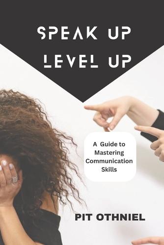 Speak Up, Level Up