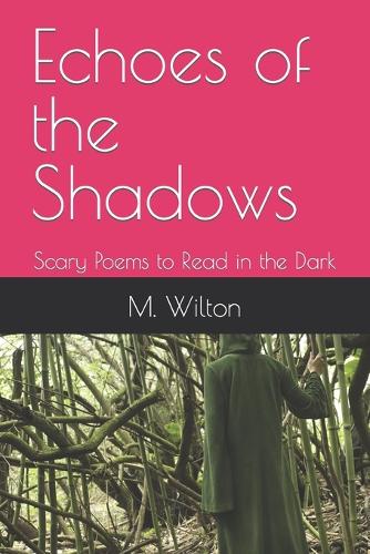 Echoes of the Shadows