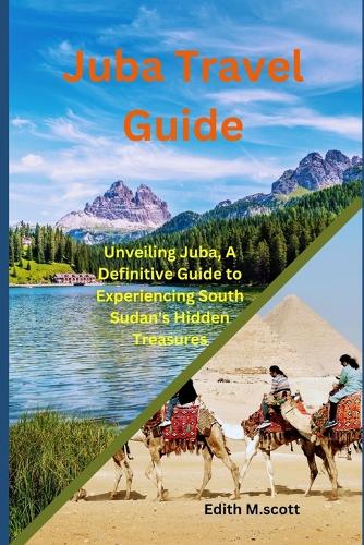 Juba Travel Guide