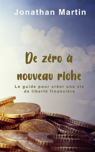 De zéro à nouveau riche