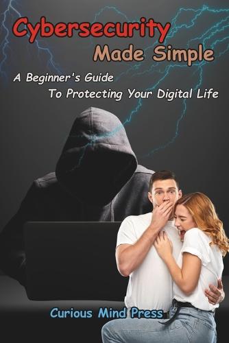 Cybersecurity Made Simple