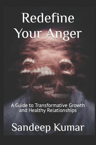 Redefine Your Anger