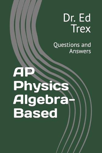 AP Physics Algebra-Based