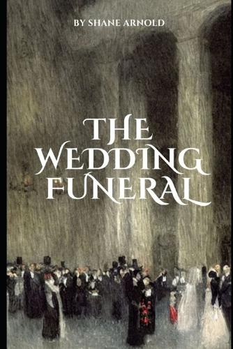 The Wedding Funeral