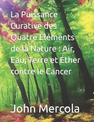 La Puissance Curative des Quatre Éléments de la Nature