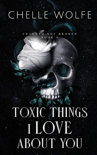 Toxic Things I Love About You