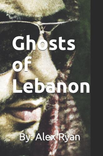 Ghosts of Lebanon