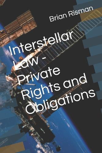 Interstellar Law - Private Rights and Obligations