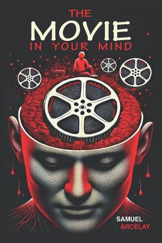 The Movie in Your Mind