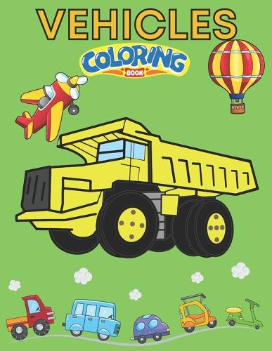 Vehicles Coloring book 64 pages 3-6 years