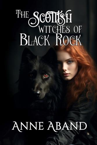The Scottish Witches of Black Rock