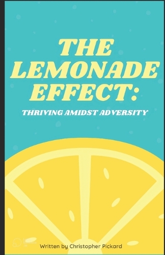 The Lemonade Effect