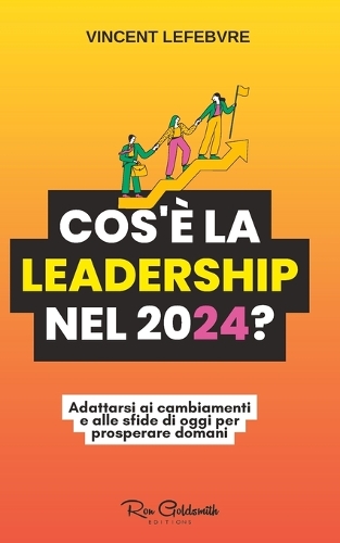Cos'è la leadership nel 2024?