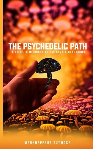 The Psychedelic Path