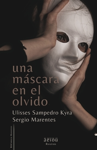 Una máscara en el olvido