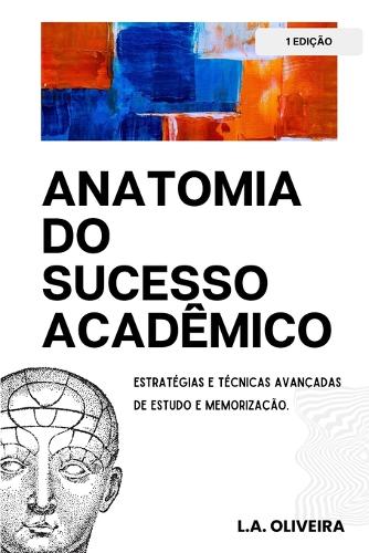 Anatomia do Sucesso Acadêmico
