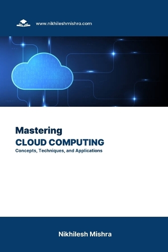 Mastering Cloud Computing