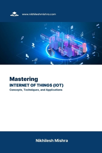 Mastering Internet of Things