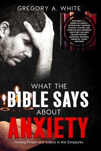 What the Bible Says about Anxiety