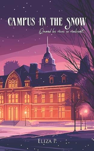 Campus in the Snow (édition en français)