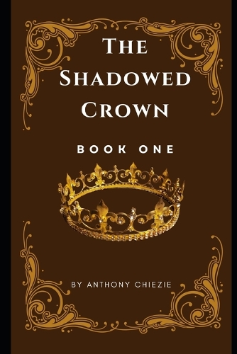 The Shadowed Crown