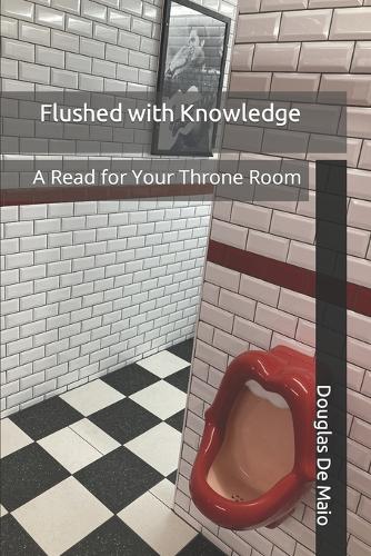 Flushed with Knowledge