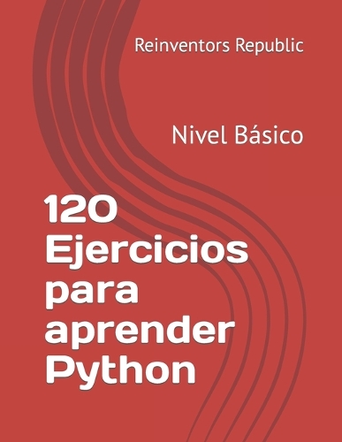 120 Ejercicios para aprender Python