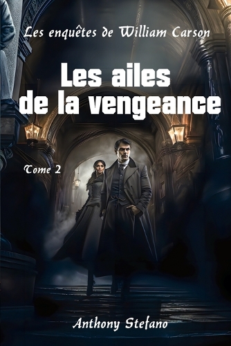 Les enquêtes de William Carson, les ailes de la vengeance
