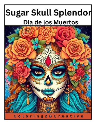 Sugar Skull Splendor