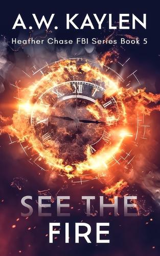 See the Fire