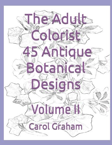 The Adult Colorist - 45 Antique Botanical Designs
