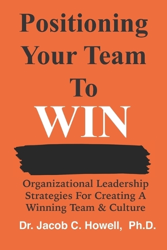 Positioning Your Team To Win