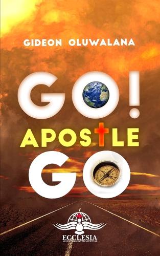 GO! Apostle, Go.
