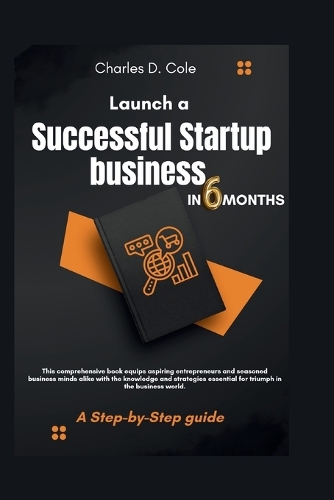 Launch a Successful Startup business in 6 Months