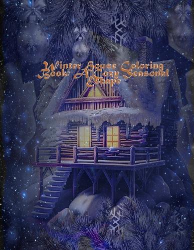 Winter House Coloring Book