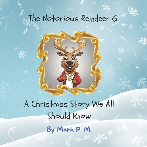 The Notorious Reindeer G