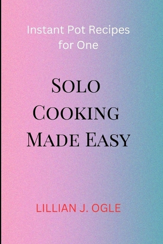 Solo Cooking Made Easy