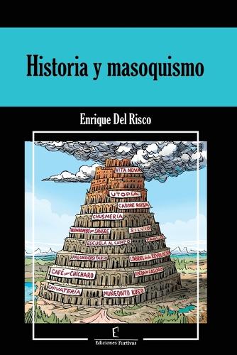 Historia y masoquismo