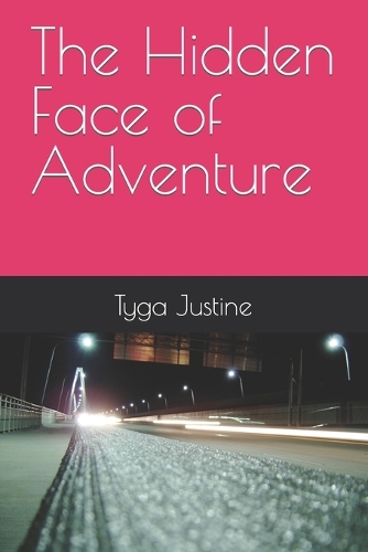 The Hidden Face of Adventure