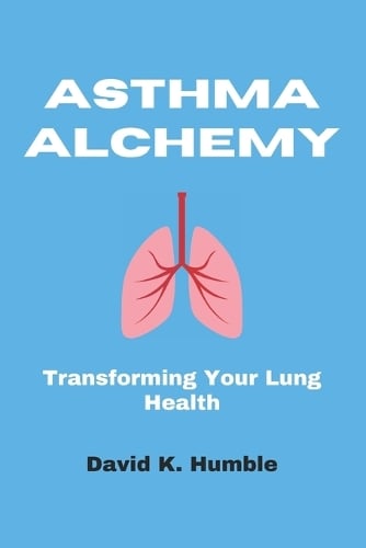 Asthma Alchemy