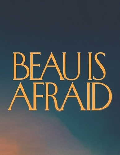 Beau is Afraid