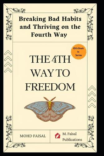 The Fourth Way to Freedom