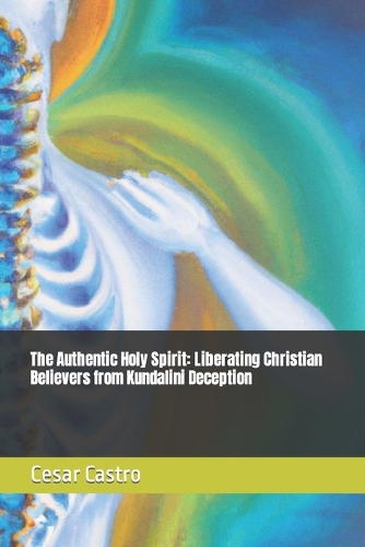 The Authentic Holy Spirit