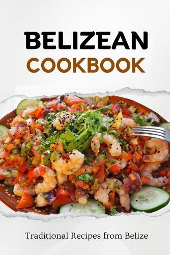 Belizean Cookbook