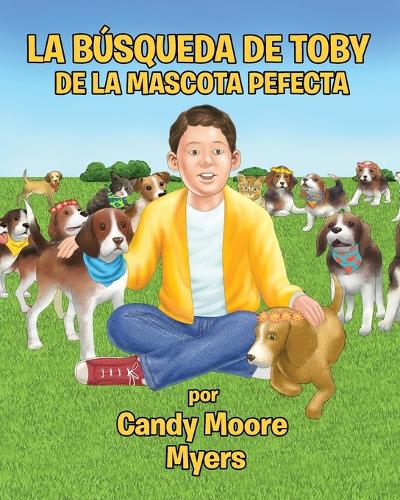 La Búsqueda de Toby de la Mascota Perfecta