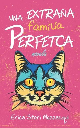 Una extraña familia perfecta
