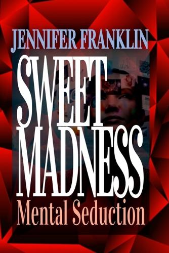 Sweet Madness